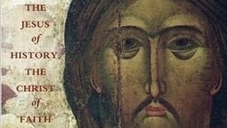 “The Jesus of History as the Basis for the Christ of Faith” – Christology Video 27 [upl. by Dincolo]