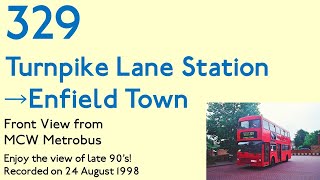 【MCW Metrobus】329 Turnpike Lane Station to Enfield Town [upl. by Nuajed533]