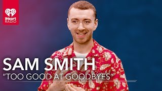 Sam Smith quotToo Good at Goodbyesquot  New Album  Exclusive Interview [upl. by Gaynor107]