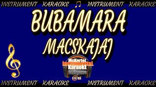 🎵 Macskajaj INSTRUMENTkaraoke videóval Bubamara [upl. by Ahsiekar]