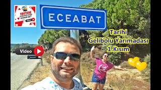 Gelibolu Yarımadasını Karış Karış Gezdik  1 Eceabat  Çanakkale [upl. by Matuag]