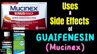 Guaifenesin Mucinex Robitussin – Side Effects Uses Mechanism of Action Dosage Warnings [upl. by Aiem]