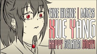 MDZS「HAPPY BIRTHDAY XUEYANG 」Eine Kleine SHORT ANIMATIC MV YI CITY 😭 YES I KNOW IM LATE [upl. by Lishe]