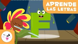 APRENDE LA LETRA F CON LA FLOR FIONA  EL ABECEDARIO [upl. by Bagger256]