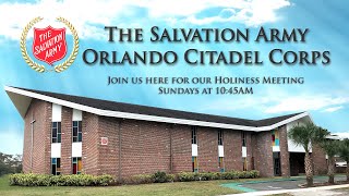 The Salvation Army Orlando Citadel Corps 8202023 Holiness Meeting [upl. by Aihsia]