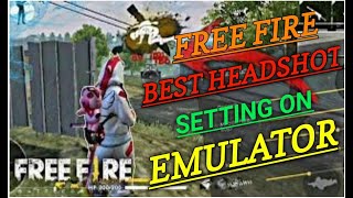 FREE FIRE BEST HEADSHOT SENSITIVITY SETTING ON BLUESTACKS  BLUESTACKS FREE FIRE EMULATOR 2021 [upl. by Arola870]