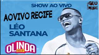 LEO SANTANA  AO VIVO EM RECIFE OLINDA BEER 2019 GEO MUSIC [upl. by Eikcuhc]