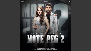 Mote Peg 2 feat Alankrita Sahai [upl. by Bearnard]