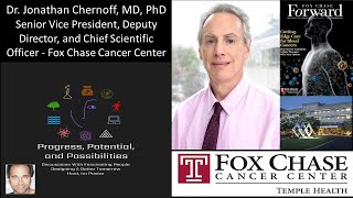 Dr Jonathan Chernoff MD PhD  Senior VP Deputy Director and CSO  Fox Chase Cancer Center [upl. by Sinaj]