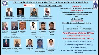 IOA  Paediatric Ortho Trauma CME amp Ponseti Casting Technique Workshop [upl. by Lomasi]