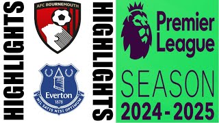 Everton FC 23 AFC Bournemouth Highlights  Premier League 20242025 [upl. by Imoen]