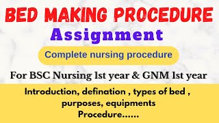 Bed making procedure  Bsc nursing amp Gnm  Assignment on bed making  Nursing Foundation [upl. by Ceil11]