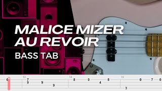 AU REVOIR  MALICE MIZER【BASS TAB】 [upl. by Ennairek]