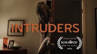 Intruders  Scary Short Horror Film  Screamfest [upl. by Sirtaeb]