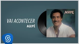 Agepê  Vai Acontecer Álbum quotAgepê 85quot Áudio Oficial [upl. by Arek118]