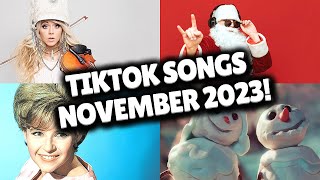 Top Trending Songs on TikTok  NOVEMBER 2023 [upl. by Taber]