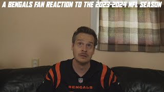 A Bengals Fan Reaction to the 20232024 NFL Season [upl. by Stolzer]