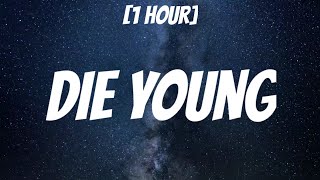 Sleepy Hallow  Die Young 1 HourLyrics ft 347aidan [upl. by Doersten931]