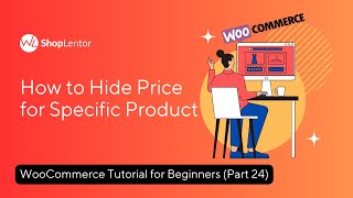 How to Hide Price for Specific Product  WooCommerce Tutorial for Beginners Part 24 [upl. by Annawat2]