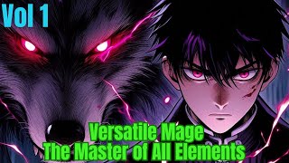 Versatile Mage The Master of All Elements [upl. by Rollin421]