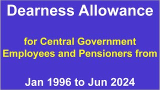 Dearness Allowance DA for Central Government employees and pensioners from 1950 to Jun 2024 [upl. by Feer]