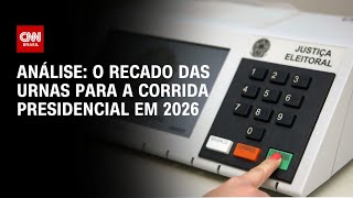 Análise O recado das urnas para a corrida presidencial em 2026  WW [upl. by Soirtimid354]