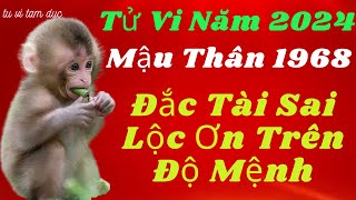 Xem Tử Vi Năm 2024  Tuổi Mậu Thân 1968 Ơn Trên Độ Mệnh Đắc Tài Sai Lộc Tử Vi Tâm Đức [upl. by Adnilab]