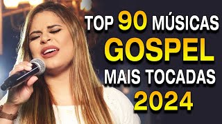 Louvores de Adoração 2024  As Melhores Músicas Gospel Mais Tocadas  Top Gospel Hinos Evangélicos [upl. by Parhe]