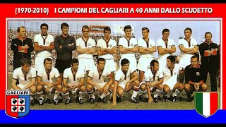 1970  2010 i campioni del Cagliari a 40 anni dallo scudetto [upl. by Tymothy96]