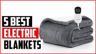 Top 5 Best Electric Blankets In 2024 [upl. by Tshombe]