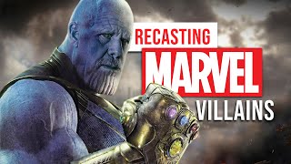 Recasting the Villains of the MCU for Today [upl. by Noillid820]