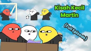 Vernalta  Kompilasi Kisah Kecil Martin 110 Full Episode 2023 [upl. by Nador]