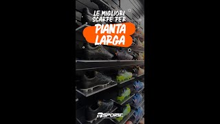 Le migliori scarpe calcio per piedi a pianta larga  Calcio  SportITcom [upl. by Imaj333]