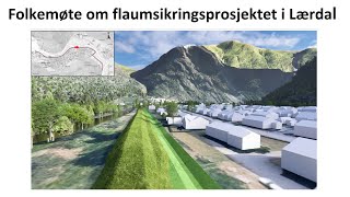 Folkemøte om flaumsikringsprosjektet i Lærdal 11 november 2024 [upl. by Eiramik]