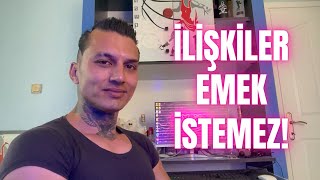 İLİŞKİLER EMEK İSTEMEZ l SAĞLIKLI İLİŞKİNİN FORMÜLÜNÜ VERİYORUM [upl. by Gracia593]