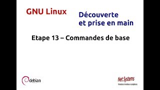 Intro Linux  étape 13 [upl. by Reitman]