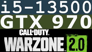 GTX 970  i513500  Call of Duty Warzone 20 FPS Test [upl. by Glorianna]