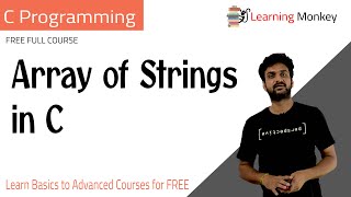 Array of Strings in C  Lesson 70  C Programming  Learning Monkey [upl. by Nadia]