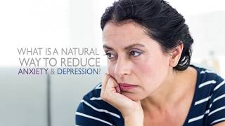 What is a Natural Way to Reduce Anxiety amp Depression [upl. by Assirralc]