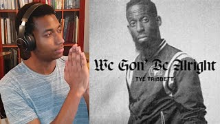 Tye Tribbett We Gon Be Alright At Home Edition  REACTIONREVIEW  CoverLyricsAudioLive  God [upl. by Four374]