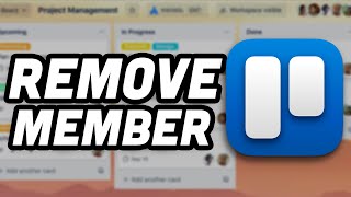 How To Remove a Member From Trello Board 2024 [upl. by Aisor900]