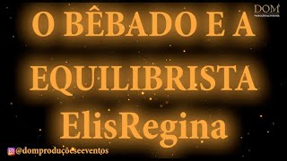 SambaOkê  Elis Regina  O Bêbado e a Equilibrista  Karaokê [upl. by Garris]