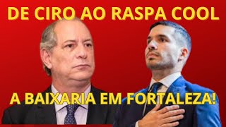 DE CIRO GOMES AO RASPA COOL A BAIXARIA DAS ELEIÇÕES EM FORTALEZA [upl. by Aiyram]