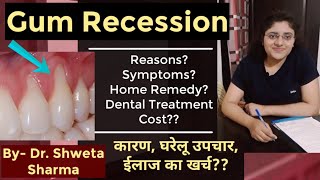 Gum Recession ReasonSymptoms Home RemedyTreatment CostHow To Identify the Receeding Gumsहिन्दी [upl. by Kask509]