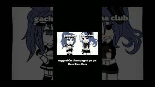 reggaeton champagne part 2 gachaclub gachalife fypシ fypシ゚viral pleasesubscribe [upl. by Aicinad992]