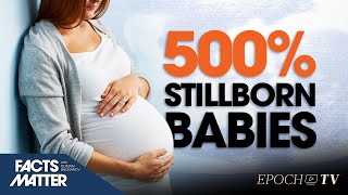 Exclusive Leaked Hospital Memo Reveals 500 Percent Rise in Stillbirths  Trailer  Facts Matter [upl. by Squire111]