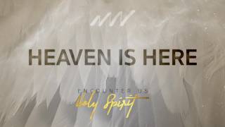 Heaven Is Here  Encounter Us Holy Spirit  New Wine [upl. by Lehet]