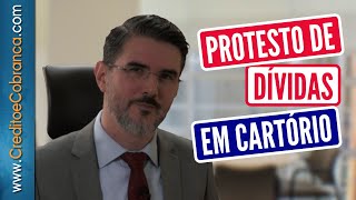 Protesto de dívida em cartório  Dicas de Crédito e Cobrança  DrDenisSiqueira [upl. by Anirdua]