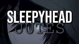 Sleepyhead  Jutes Sub EspañolLyrics [upl. by Sixele]