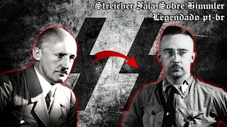 Julius Streicher Fala Sobre Heinrich Himmler  Legendado PTBR [upl. by Oicnecserc]